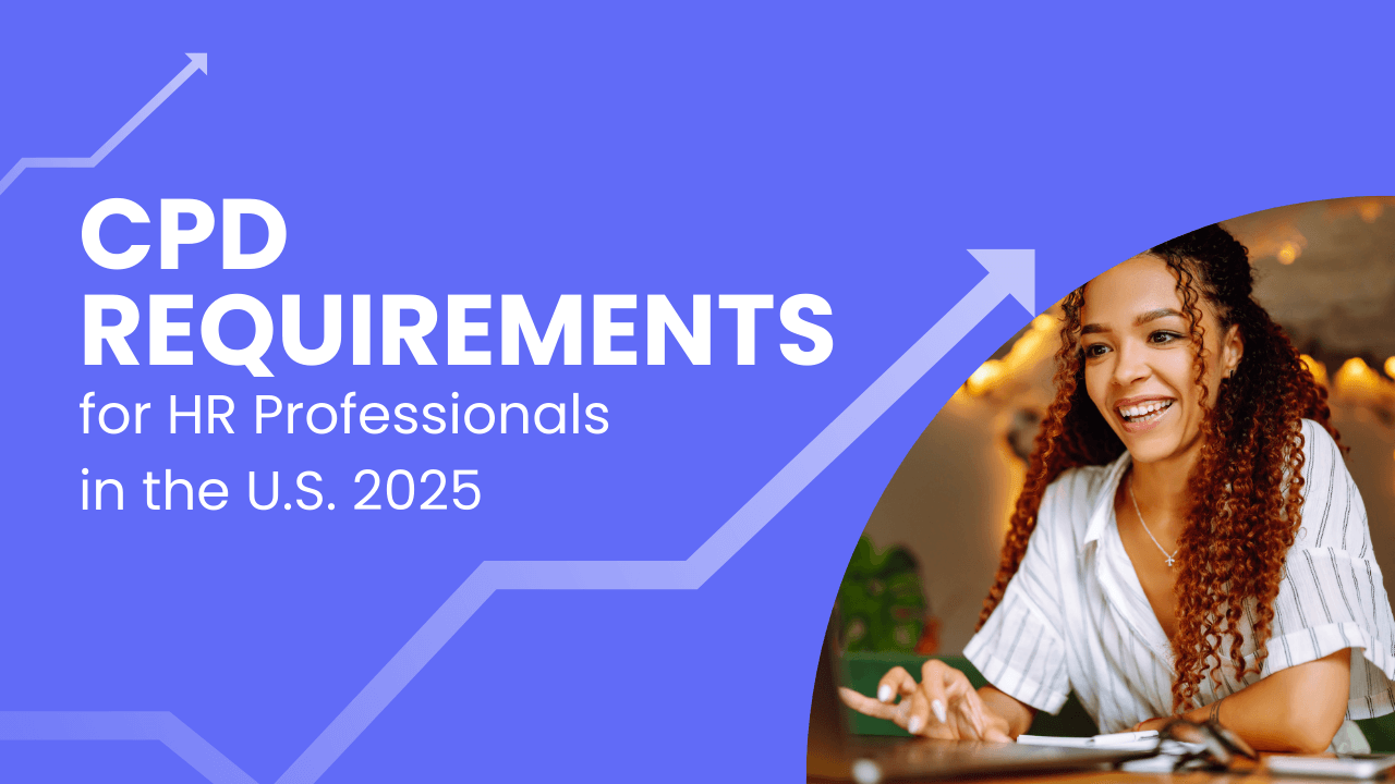 CPD Requirements for HR Professionals in the U.S. 2025