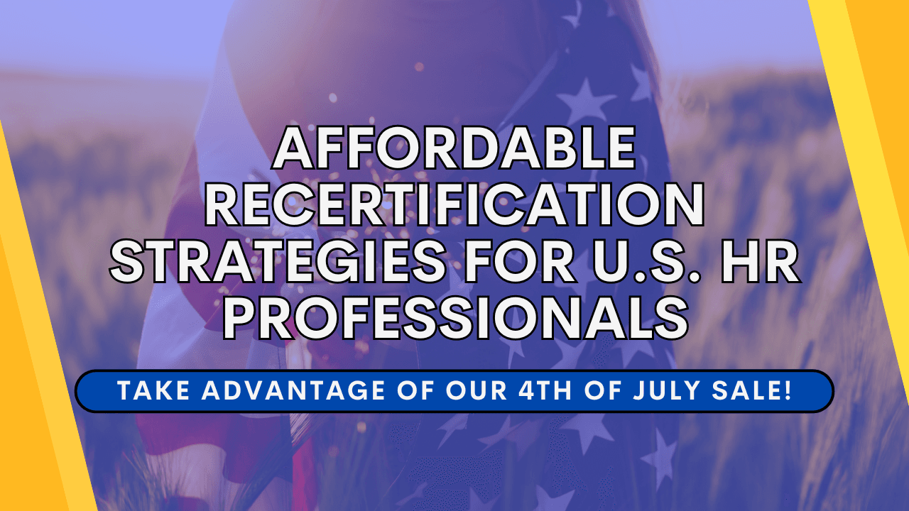 Affordable Recertification Strategies for U.S. HR Professionals