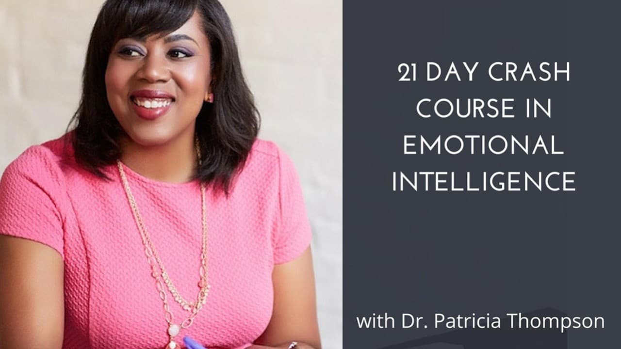 The 21 Day Crash Course in Emotional Intelligence