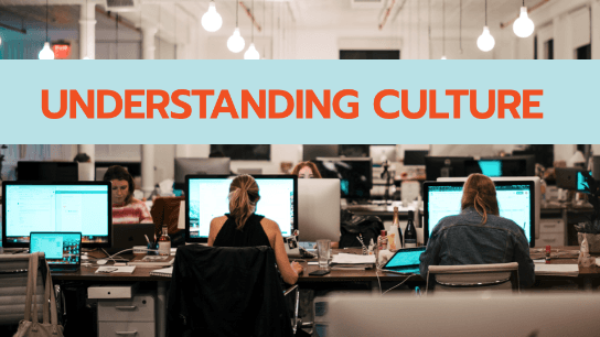 Understanding Culture and Employee Engagement
